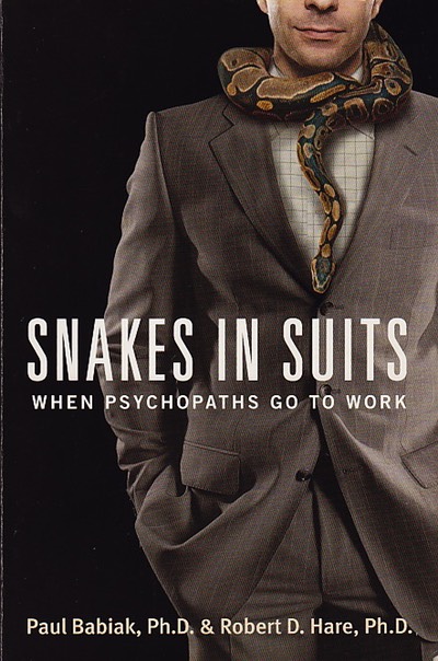 snakes in suits, when psychopaths go to work