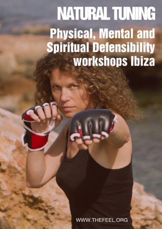 Natural Tuning Phisical, Mental, and Spiritual Defensibility  workshops Ibiza